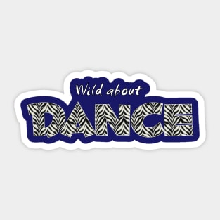 Wild About Dance Sticker